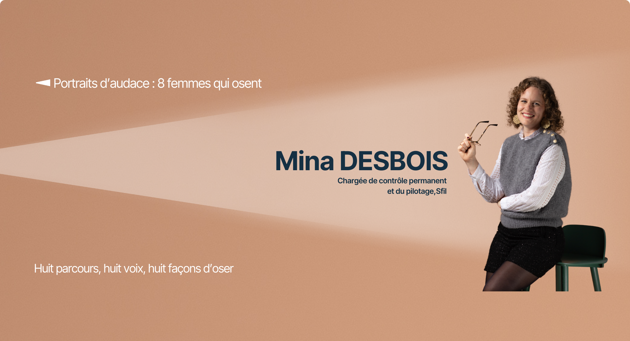 « Oser, c’est aussi oser s’exprimer, oser demander »